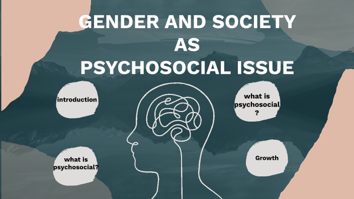 `lesson 8 Gender And Society As Psychosocial Issue By Jizelle Jabla Pacamalan On Prezi 9039