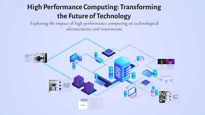 High Performance Computing: Transforming the Future of Technology by on ...