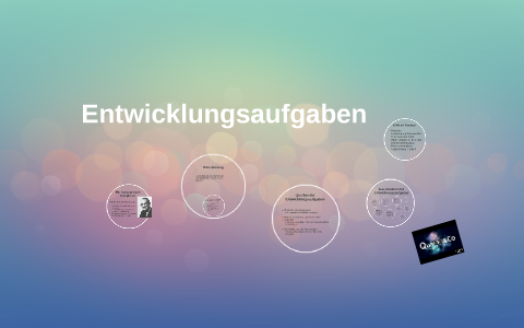 Entwicklungsaufgaben By Tatjana Huesmann On Prezi