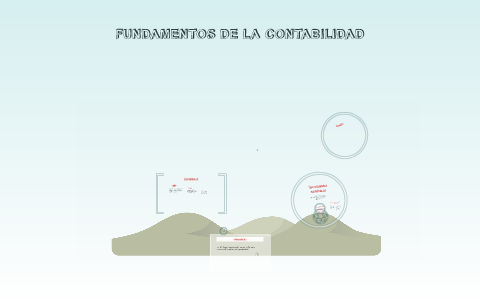 FUNDAMENTOS DE LA CONTABILIDAD by Ara Snchz on Prezi