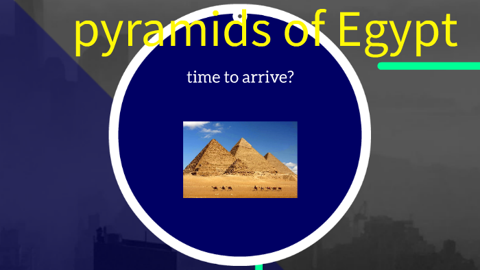 pyramids of Egypt by rodrigoxd miranda on Prezi