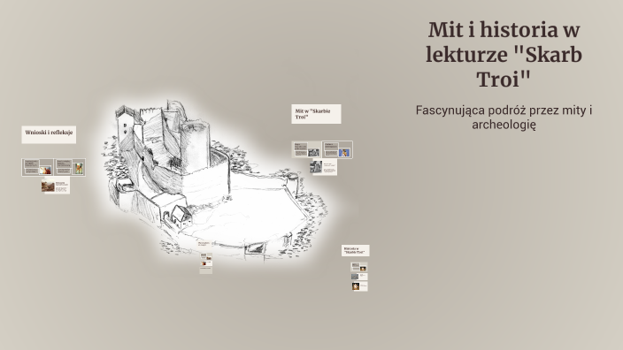 Mit i historia w lekturze "Skarb Troi" by Agnieszka Kochan on Prezi
