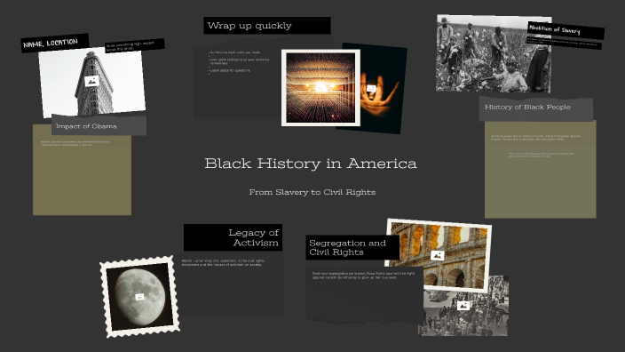 Black History in America by albertotot on Prezi