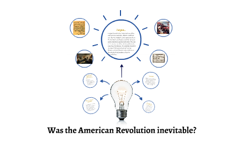 was the american revolution inevitable