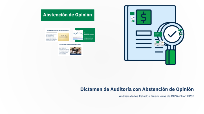 Dictamen de Auditoría con Abstención de Opinión by Narlyn Ibarguen on Prezi