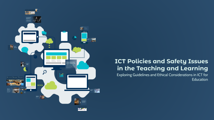 ICT Policies and Safety Issues in the Teaching and Learning by Maria ...