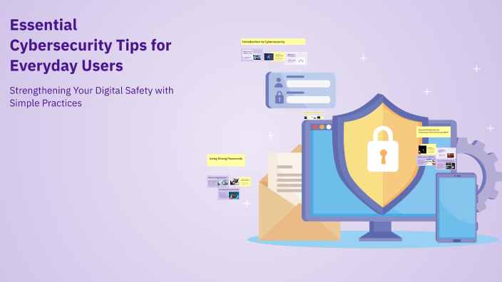 Essential Cybersecurity Tips for Everyday Users by Vicky on Prezi