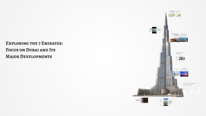 Exploring the 7 Emirates: Focus on Dubai and Its Major Developments by ...