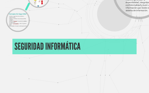 SEGURIDAD INFORMÁTICA by dani ramos on Prezi