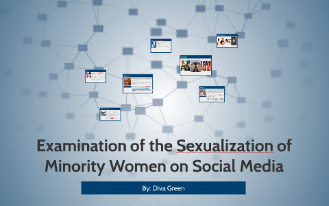 Peep rutine tro på The Sexualization of Women on Social Media by Diva Green on Prezi Next