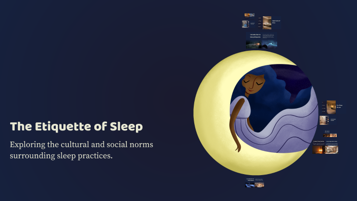 The Etiquette of Sleep by ahmad moahmed on Prezi