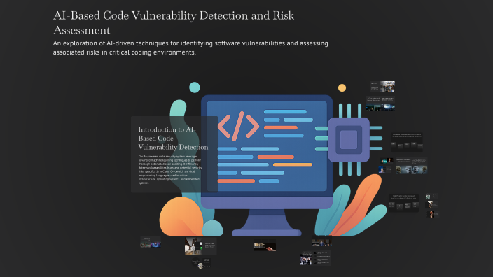AI-Based Code Vulnerability Detection and Risk Assessment by Sara on Prezi