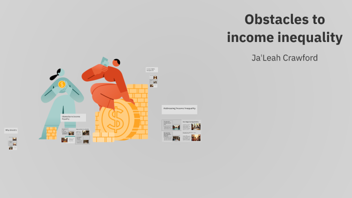 Income Inequality and Education by JaLeah Crawford on Prezi