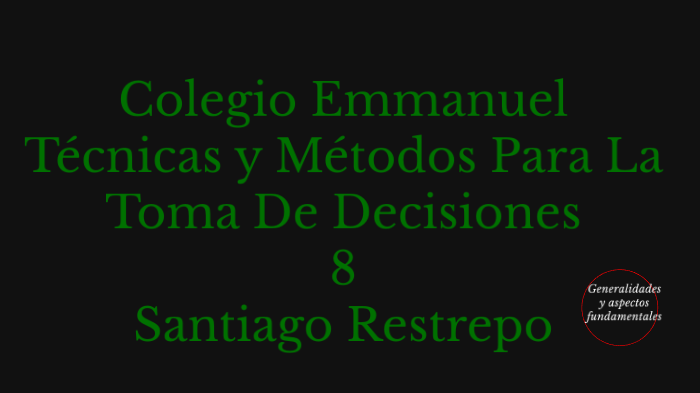 Técnicas y Métodos Para La Toma De Decisiones by crackkkkkkkkkkkkkkkkkk ...