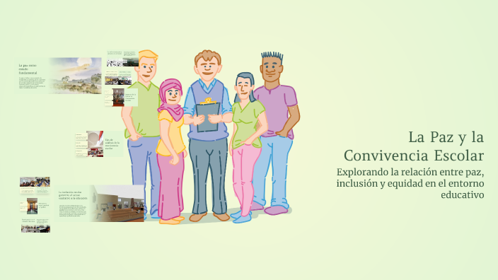 La Paz y la Convivencia Escolar by LITZI SUAREZ MARTINEZ on Prezi