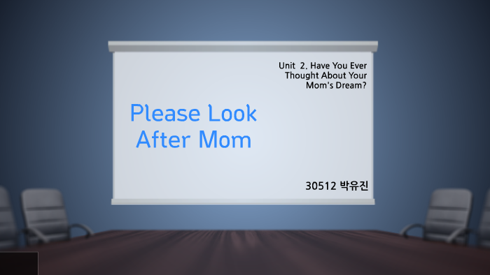 please look after mom