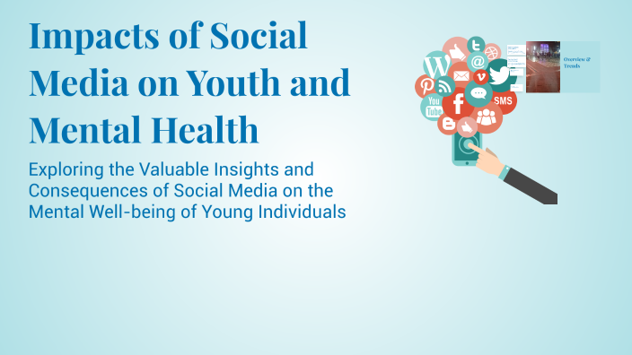 Impacts of Social Media on Youth and Mental Health by Anshul pahuja on ...