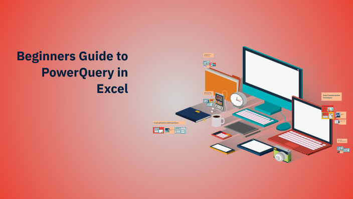 Beginners Guide To Powerquery In Excel By John Cherian On Prezi Beginners Guide To Powerquery In Excel By John Cherian On Prezi