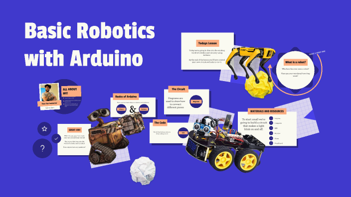 Basic Robotics with Arduino by Salman Rana on Prezi