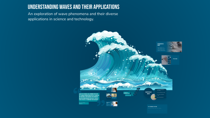 Understanding Waves and Their Applications by Alonely Boy on Prezi