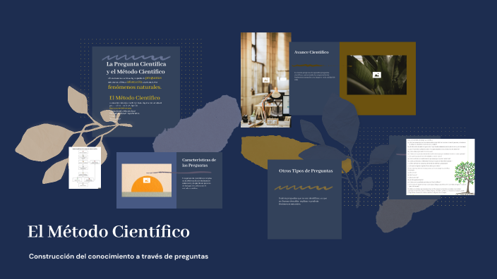 El Método Científico by Luis Carlos Bohorquez Moreno on Prezi
