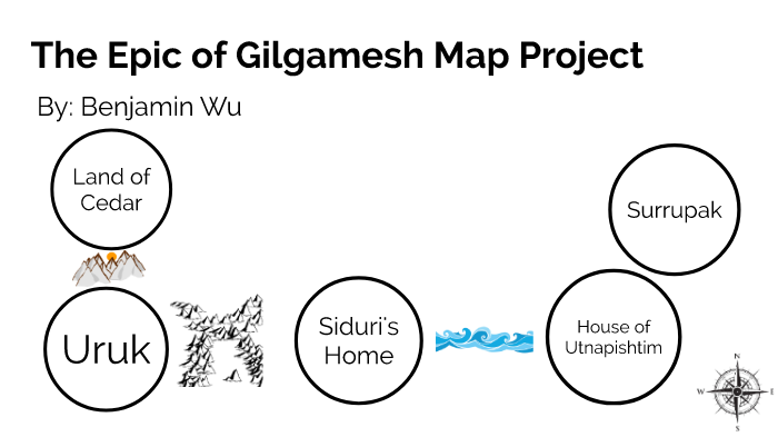 Epic of Gilgamesh Map Project by Ben Wu on Prezi
