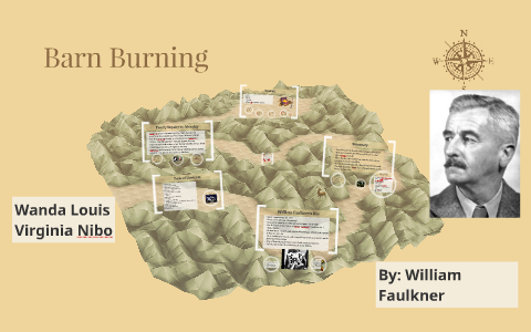 Barn Burning By Bella Louis On Prezi