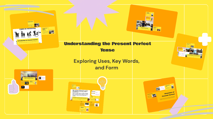 Understanding the Present Perfect Tense by Asem Hawash on Prezi