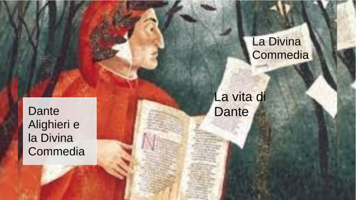 Quando è Stata Terminata La Divina Commedia Dante Alighieri e la Divina commedia by Cesano Daniel on Prezi