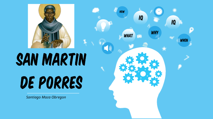 San Martin de Porres by Santiago Maza on Prezi