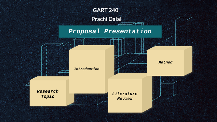 Proposal Presentation by Prachi Dalal on Prezi
