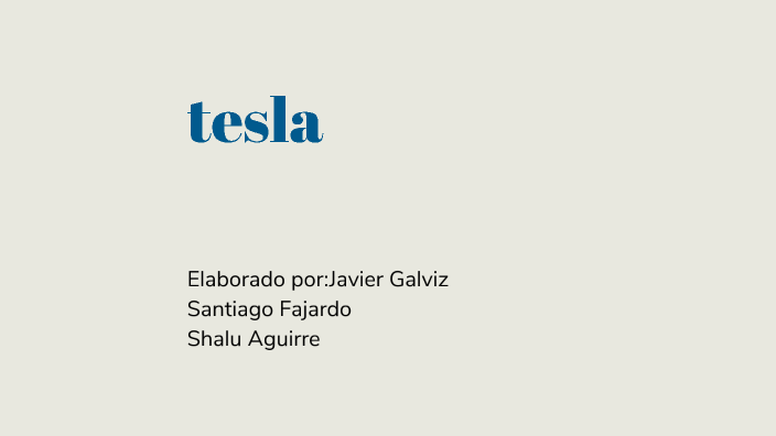 creacion del tesla by santiago fajardo morales on Prezi