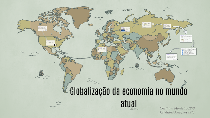 Globalização da economia no mundo atual by Beatriz Cruz on Prezi