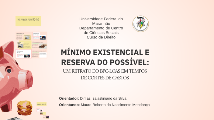 MÍNIMO EXISTENCIAL E RESERVA DO POSSÍVEL by Mauro Roberto Mendonça on Prezi