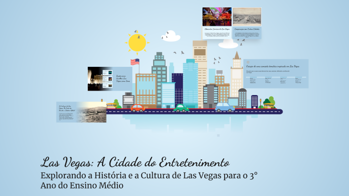 Las Vegas tema para o 3°ano do ensino médio by Steffani Kaiser on Prezi