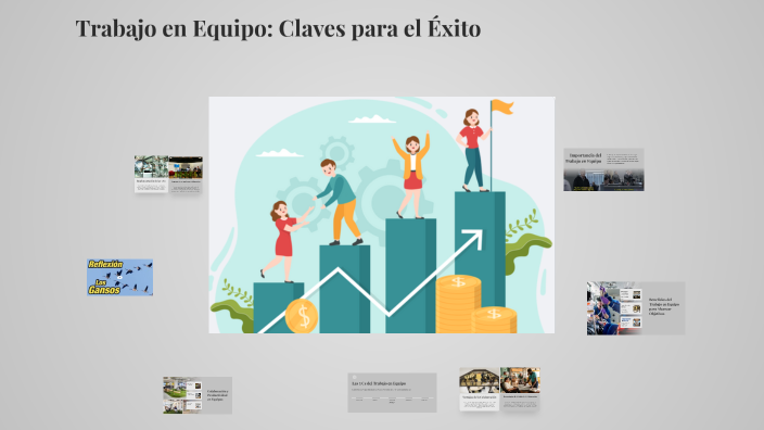 Trabajo en Equipo: Claves para el Éxito by edith gonzalez on Prezi