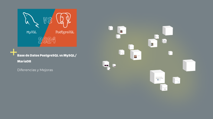 Base de Datos PostgreSQL vs MySQL/MariaDB by Alex Serra on Prezi