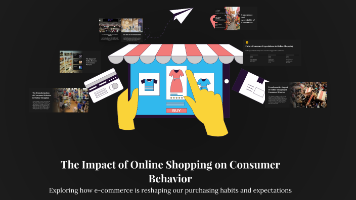 The Impact of Online Shopping on Consumer Behavior by Tom Toussaint on ...