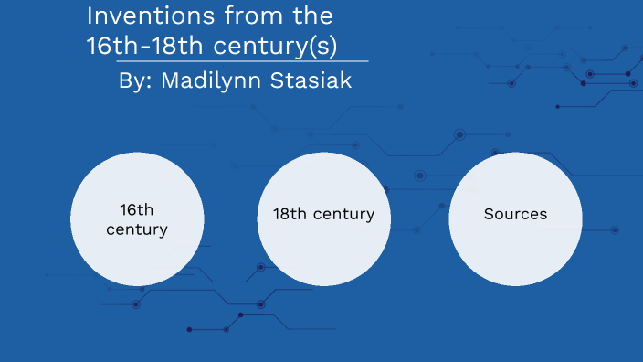 Inventions From The 16th 19th Century S By Madilynn Stasiak On Prezi   Ggeyitgtoynxbyxkp4b4ykqrox6jc3sachvcdoaizecfr3dnitcq 3 0 