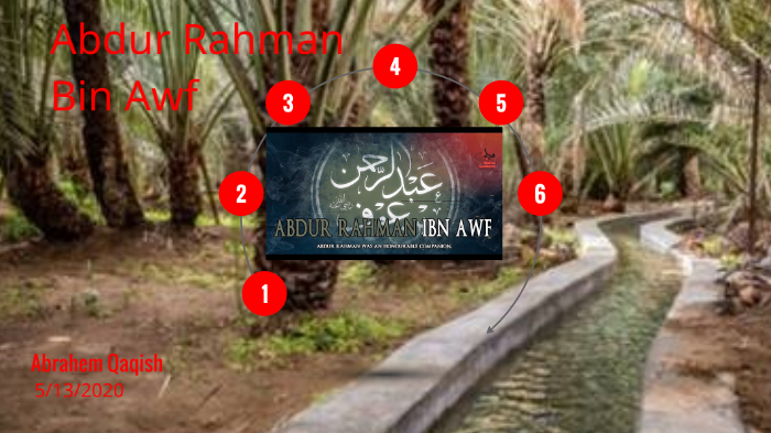 Abdurrahman bin Awf- Abrahem by Abrahem Qaqish on Prezi