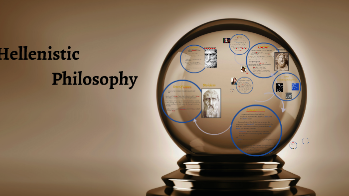 Hellenistic Philosophy by Adjani N.Toussom on Prezi