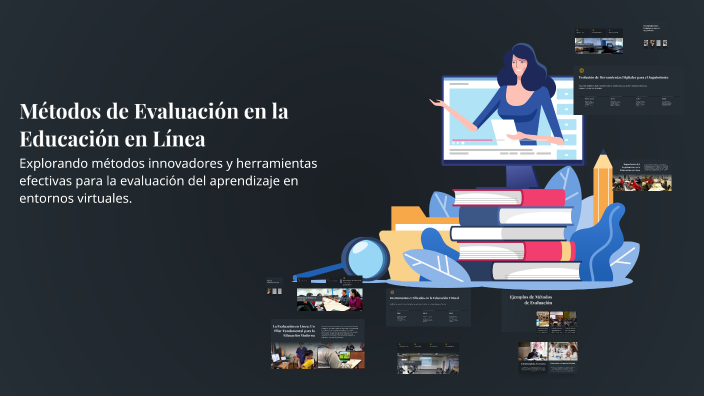 Métodos de Evaluación en la Educación en Línea by Carlos Chicaiza on Prezi