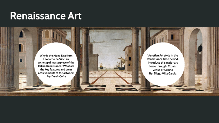 Renaissance Art by derek c on Prezi