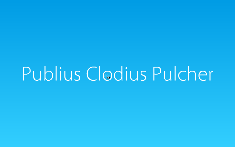 Publius Clodius Pulcher by Matt Lee