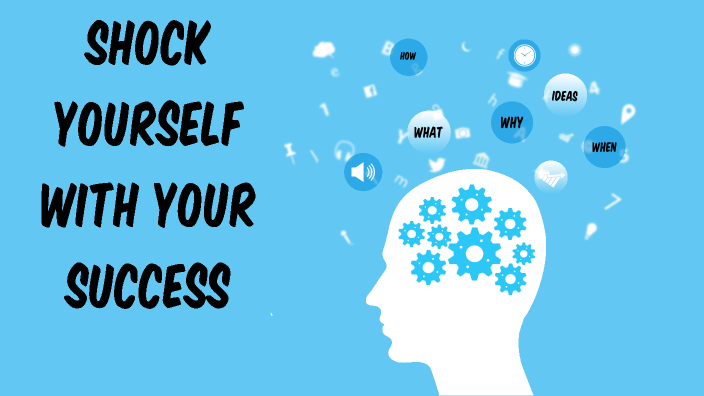 Shock Yourself With Your Success by Mandkhai Erdembat on Prezi