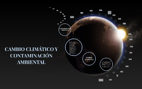 cambio climatico y contaminacion ambiental by Gabriel Cárdenas Lugo on ...