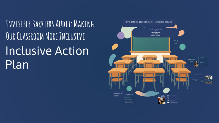 Invisible Barriers Audit: Making Our Classroom More Inclusive by andrew ...