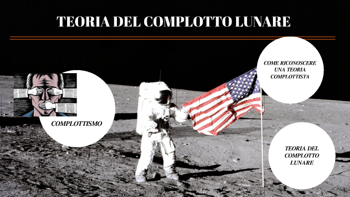 teoria del complotto lunare by nicoletta stanzani on Prezi