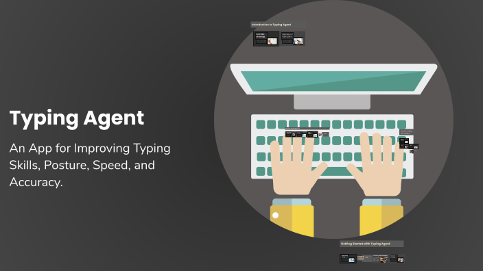 Typing Agent by Addi Parsons on Prezi