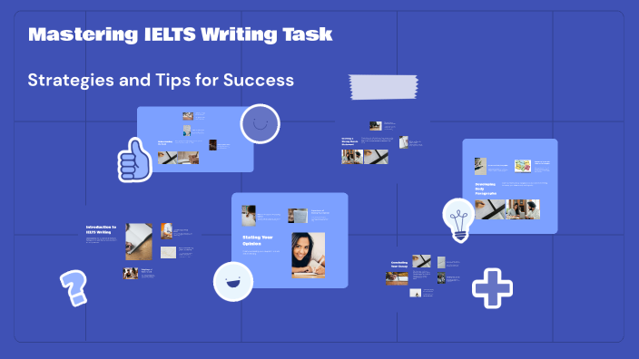 Mastering IELTS Writing Task by ly hongtry on Prezi